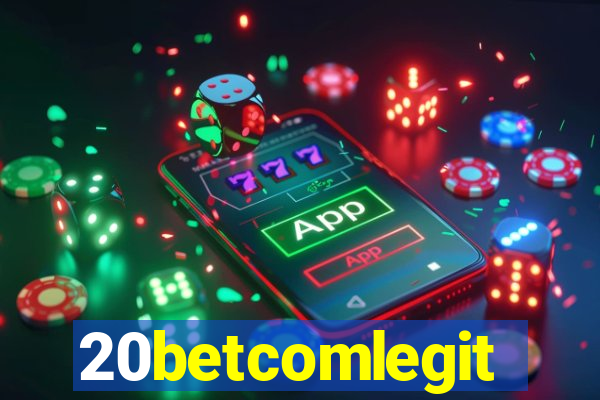 20betcomlegit