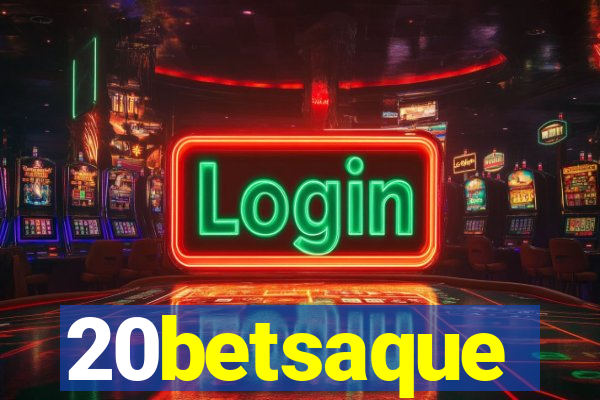 20betsaque