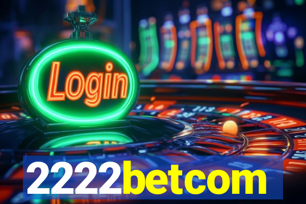 2222betcom