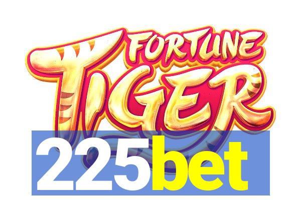 225bet