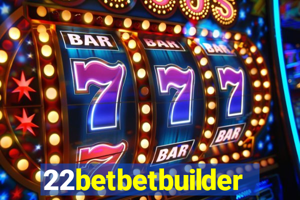 22betbetbuilder