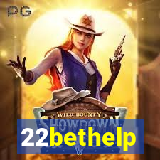 22bethelp