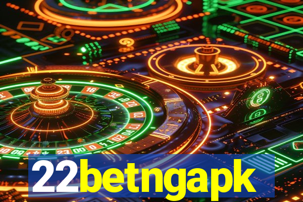 22betngapk