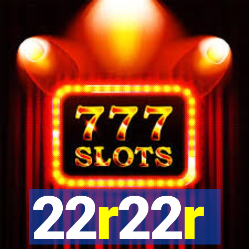 22r22r