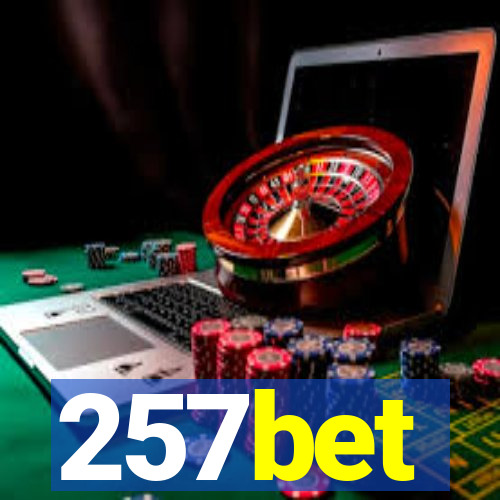 257bet