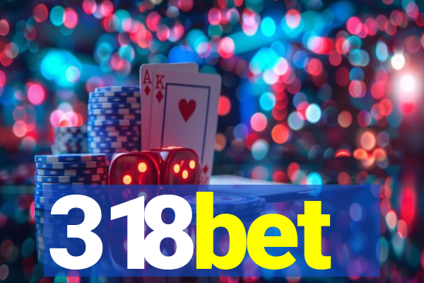 318bet