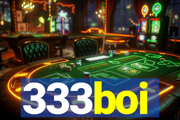 333boi
