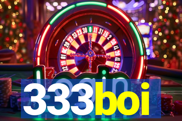 333boi