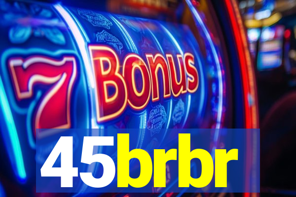 45brbr