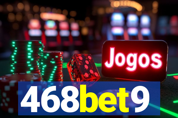 468bet9