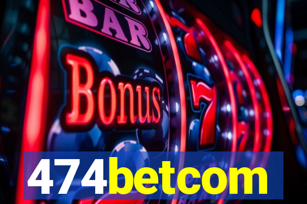 474betcom