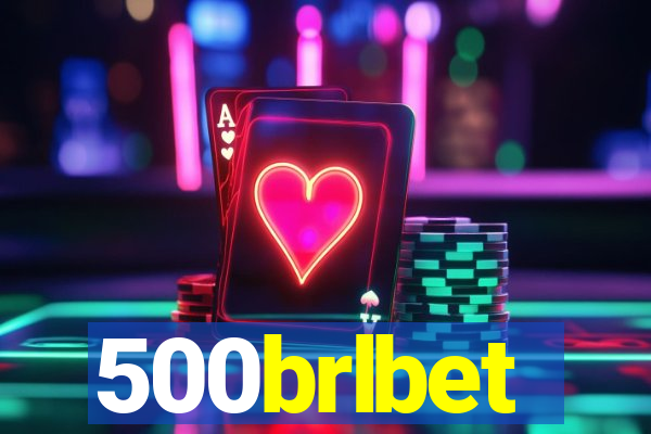500brlbet