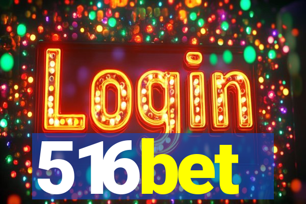 516bet