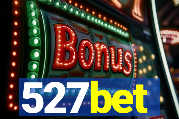 527bet