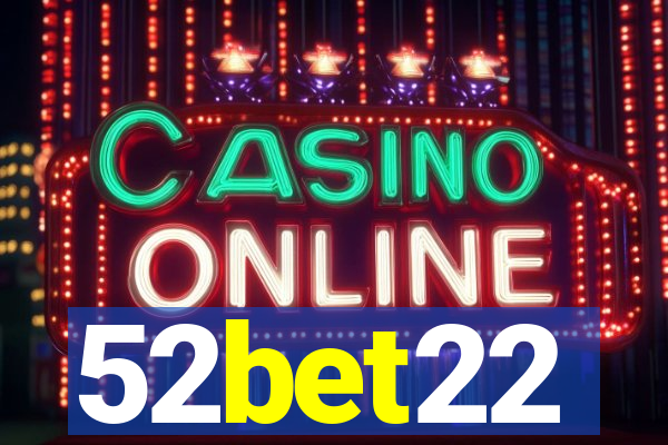 52bet22