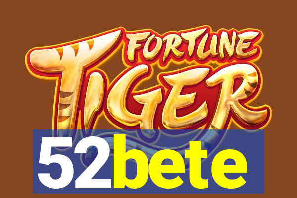 52bete