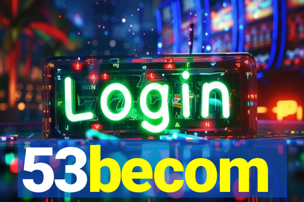 53becom