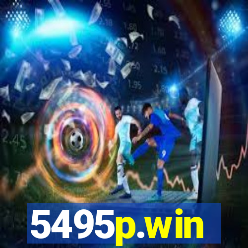 5495p.win