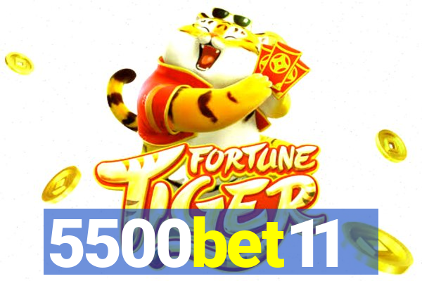 5500bet11
