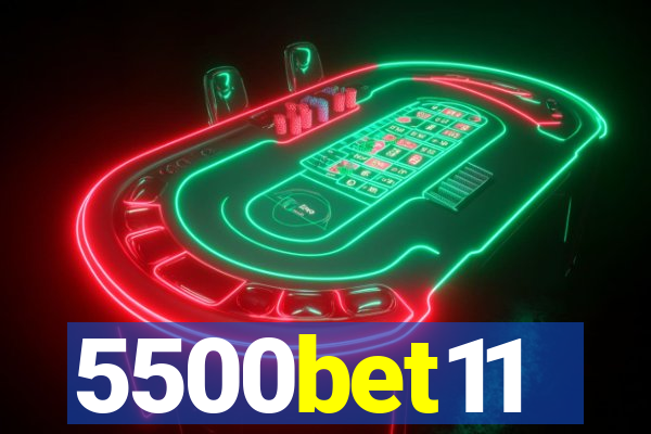 5500bet11