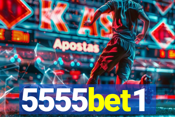 5555bet1