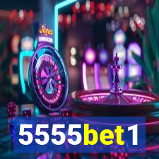5555bet1
