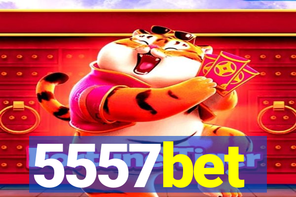 5557bet