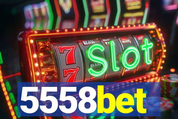 5558bet