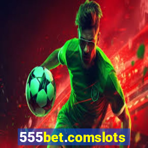 555bet.comslots