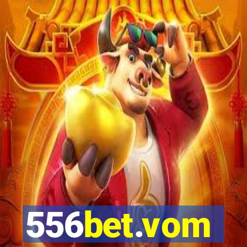 556bet.vom