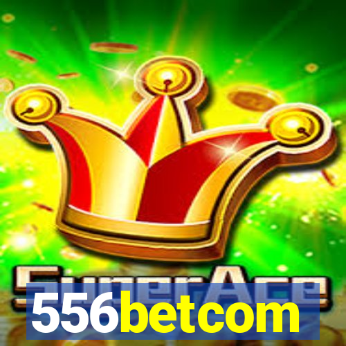 556betcom