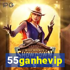 55ganhevip