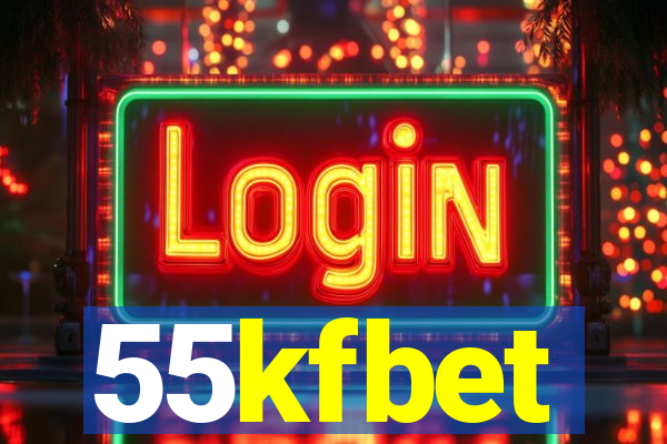 55kfbet