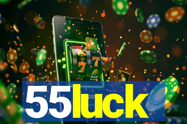 55luck