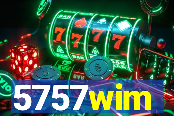 5757wim