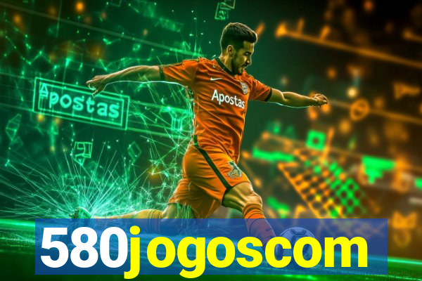 580jogoscom