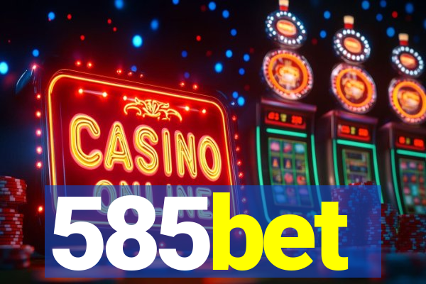585bet