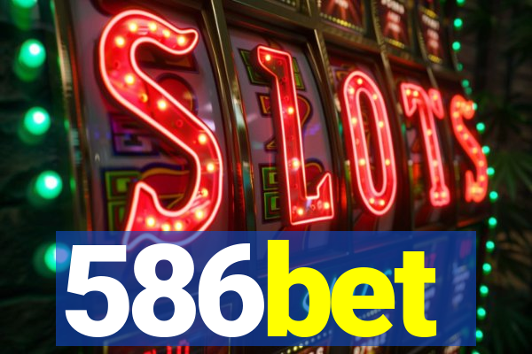 586bet