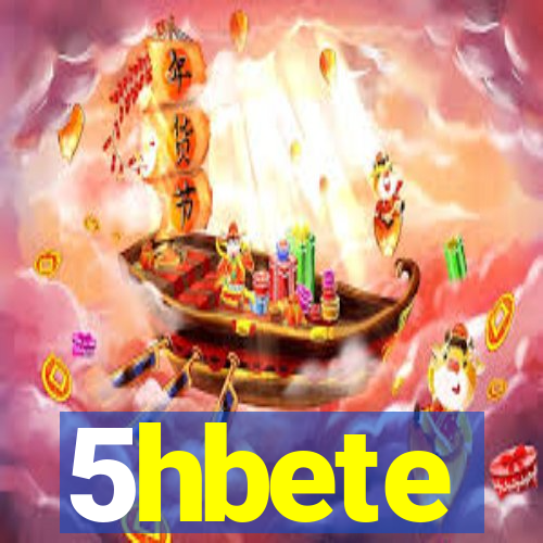 5hbete