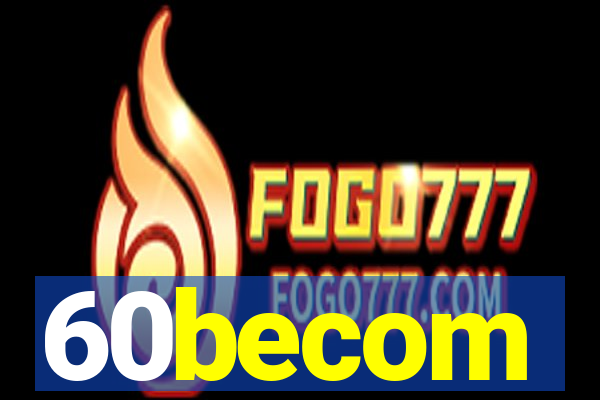 60becom