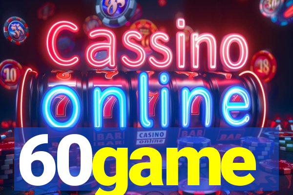 60game