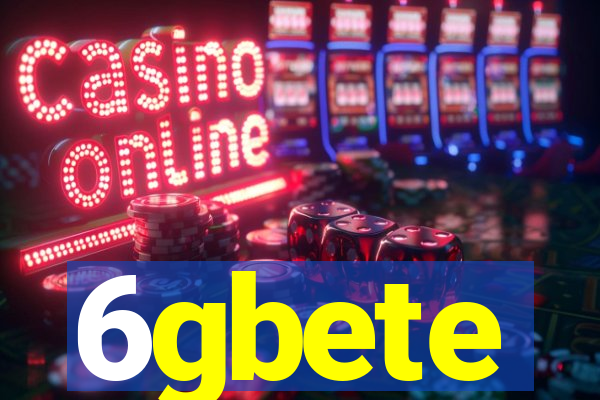 6gbete