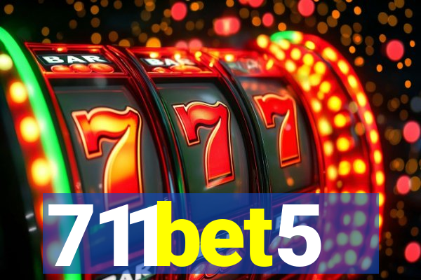 711bet5