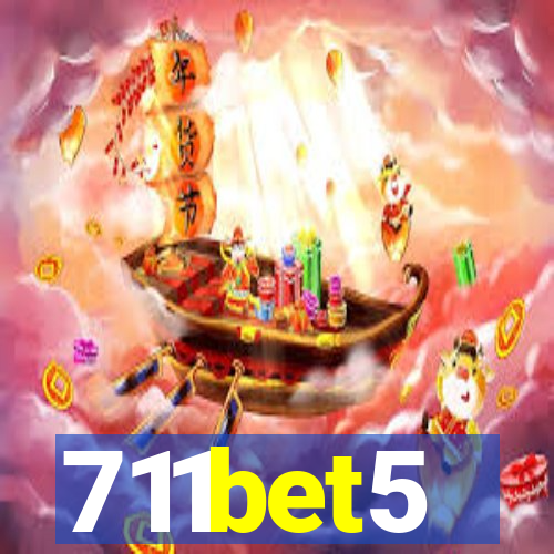 711bet5