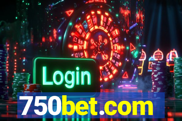 750bet.com