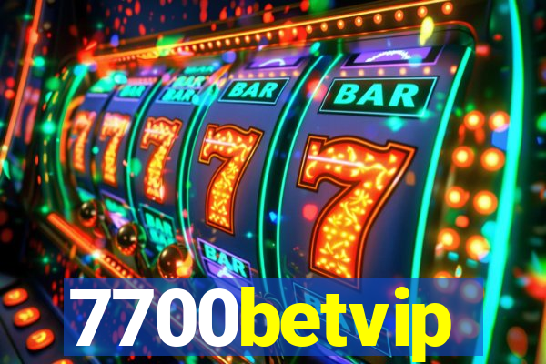 7700betvip