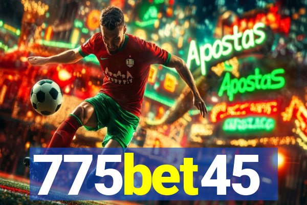 775bet45