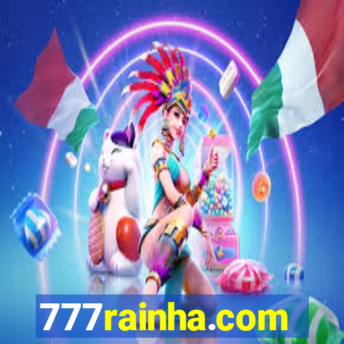 777rainha.com