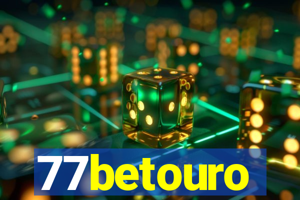 77betouro