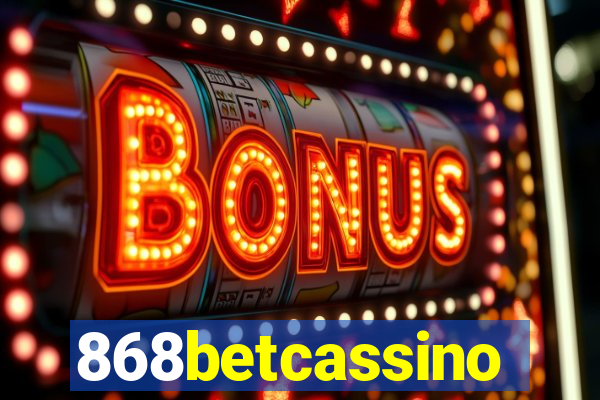 868betcassino